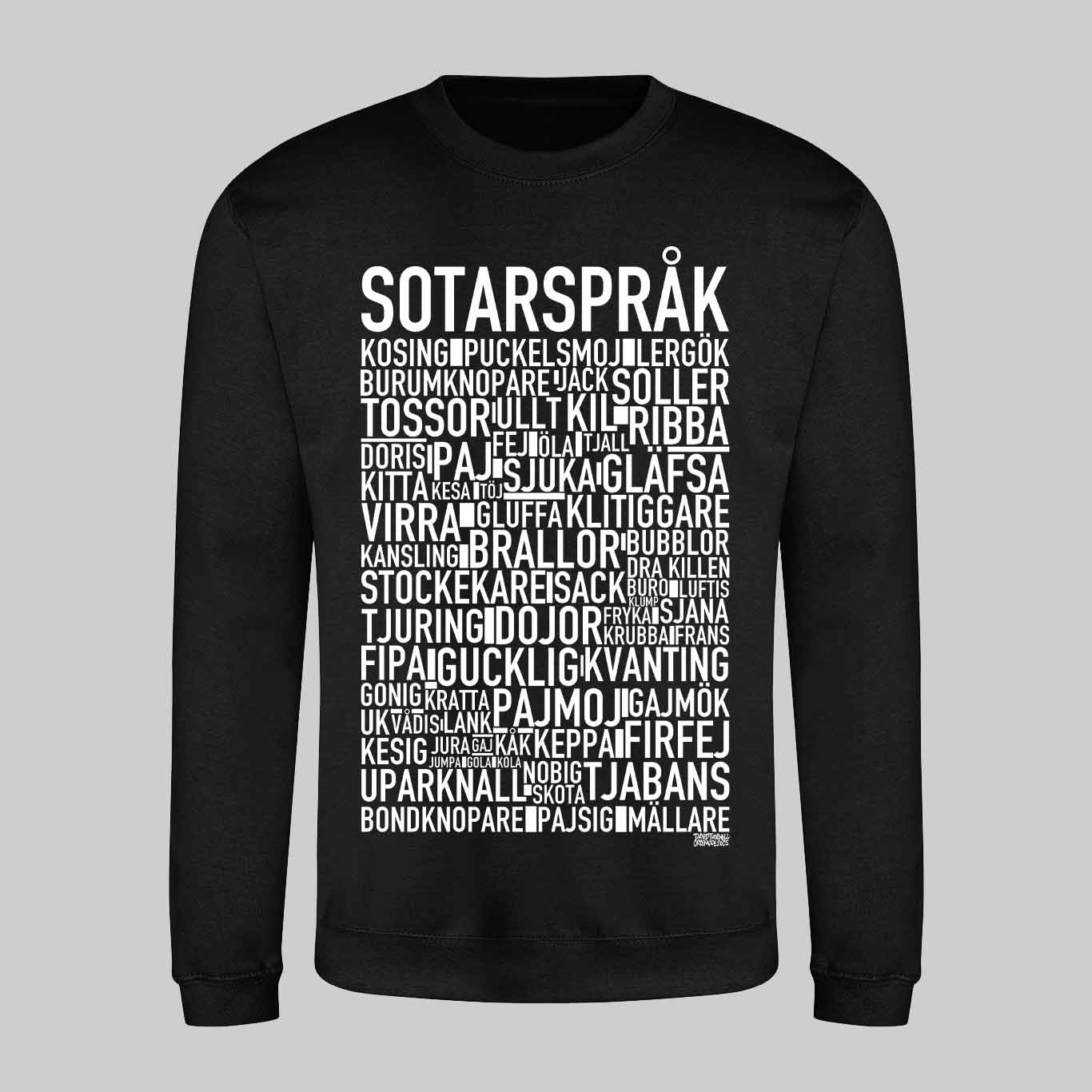 Sotarspråk Dialekt Text Sweatshirt