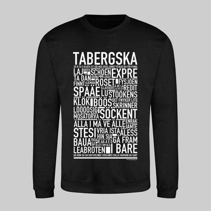 Tabergska Dialekt Text Sweatshirt