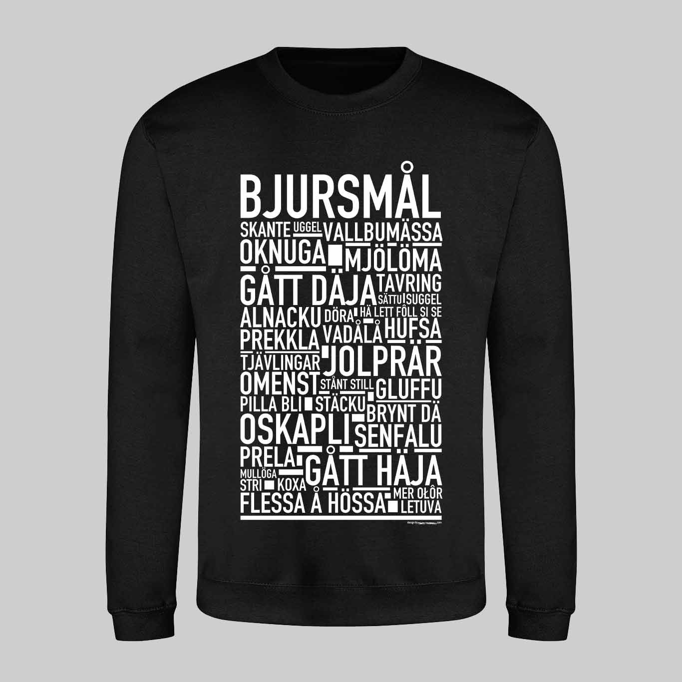 Bjursmål Dialekt Text Sweatshirt