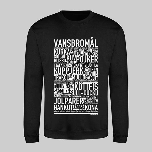 Vansbromål Dialekt Text Sweatshirt