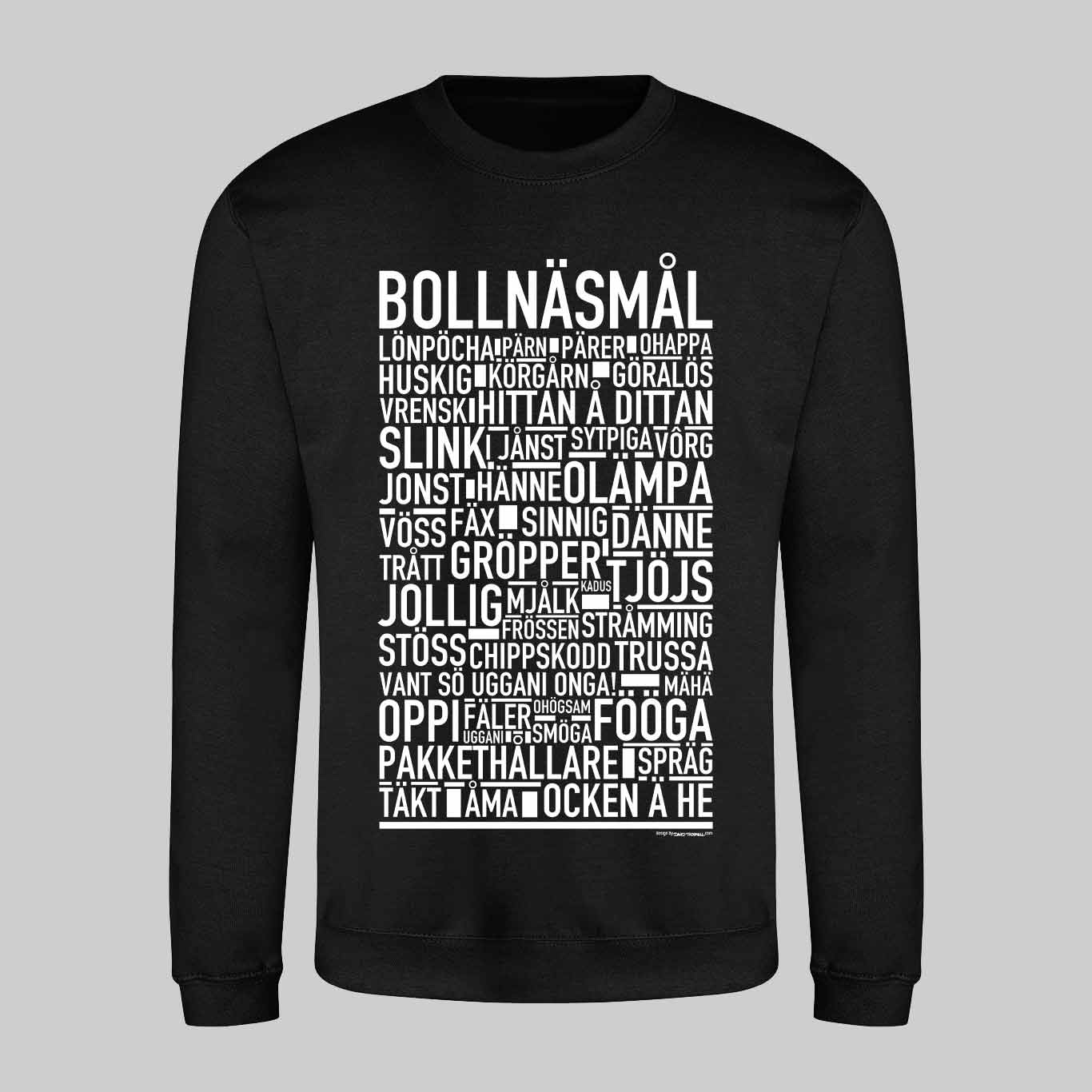 Bollnäsmål Dialekt Text Sweatshirt