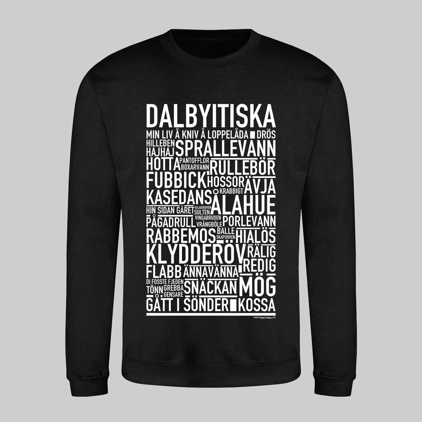 Dalbyitiska Dialekt Text Sweatshirt