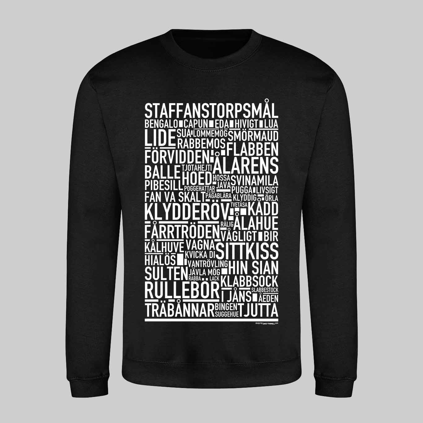 Staffanstorpsmål Dialekt Text Sweatshirt