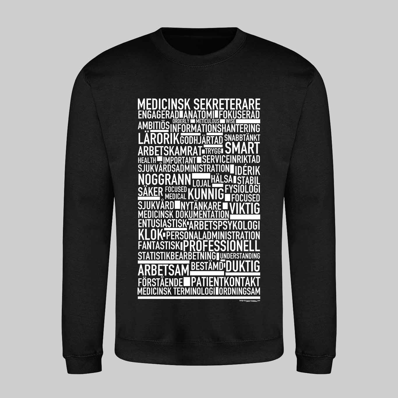 Medicinsk Sekreterare Text Sweatshirt