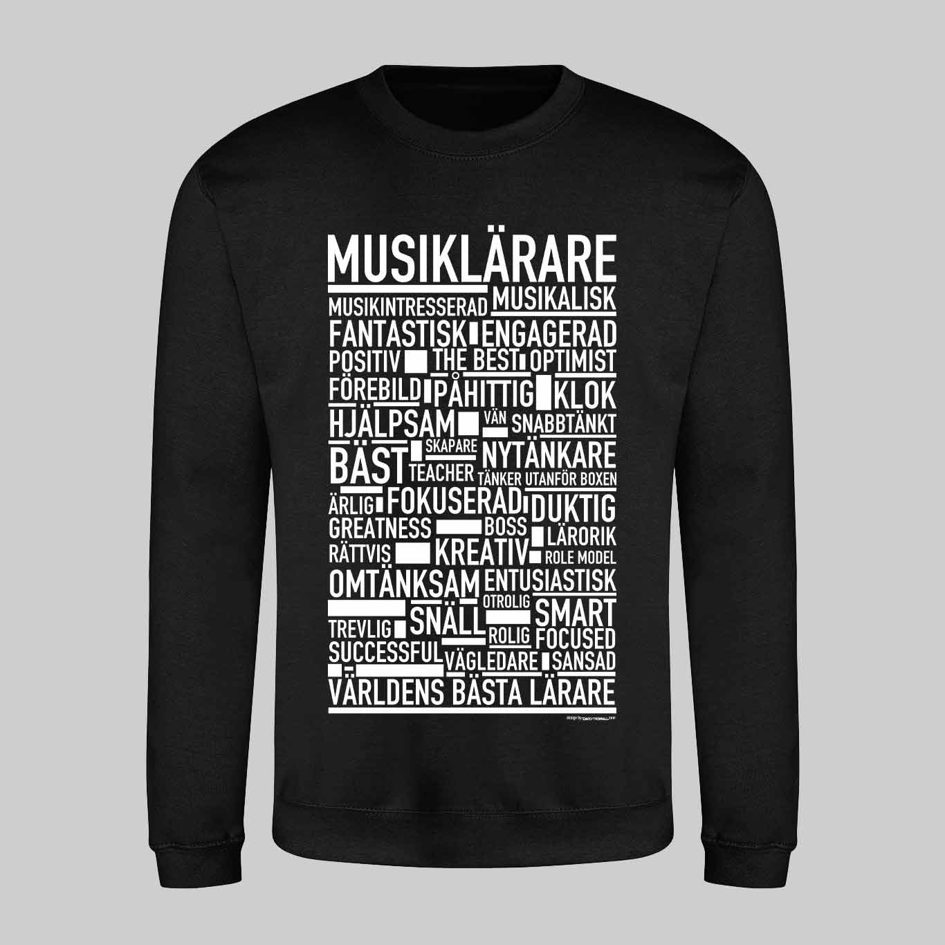 Musiklärare Text Sweatshirt