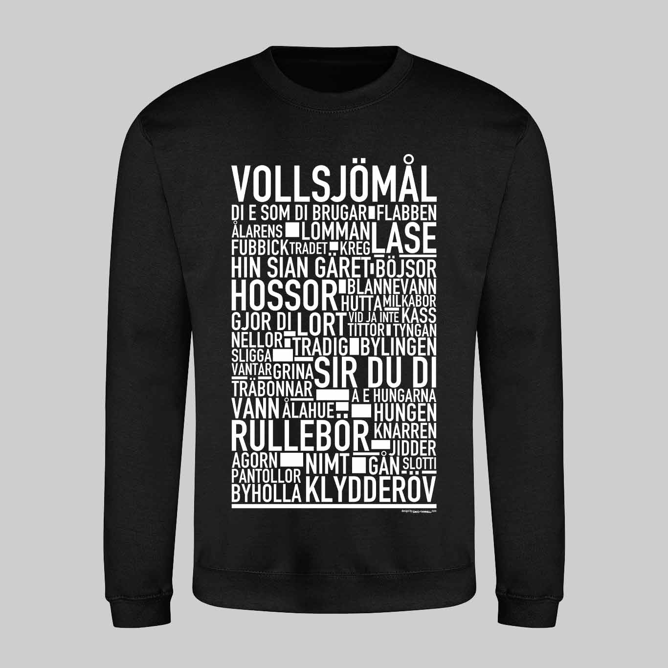Vollsjömål Dialekt Text Sweatshirt