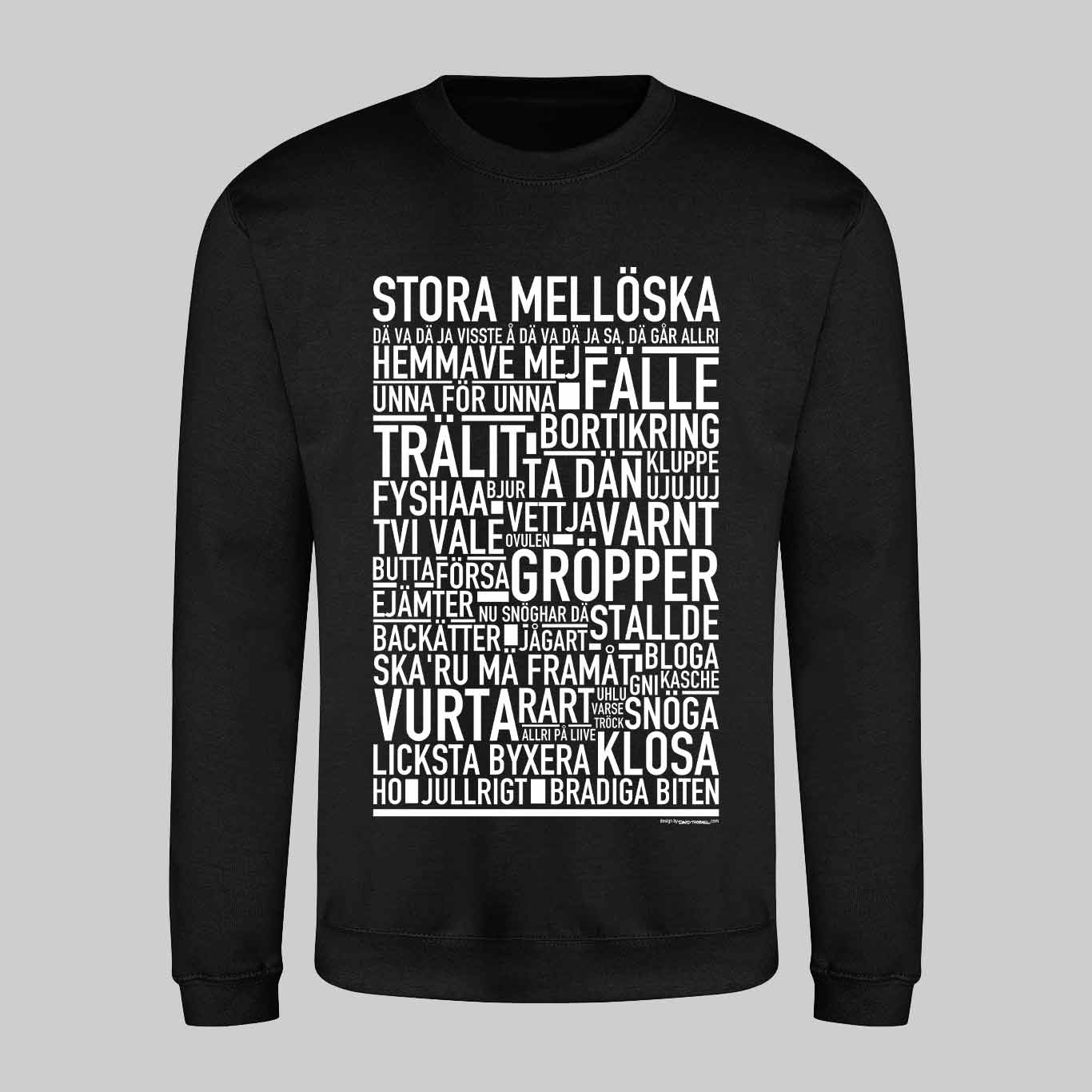 Stora Mellöska Dialekt Text Sweatshirt