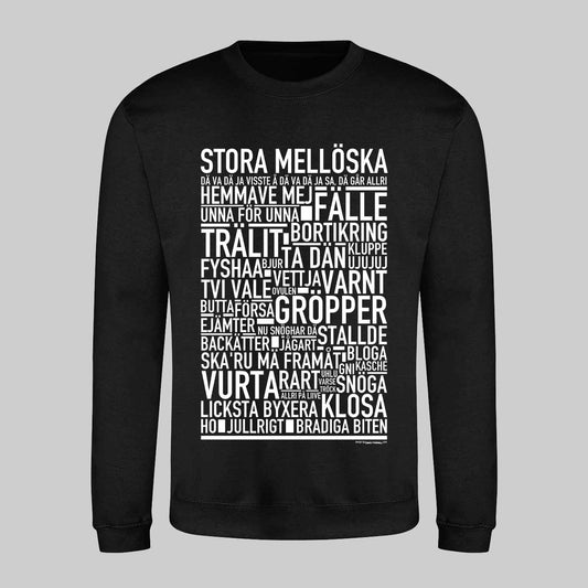 Stora Mellöska Dialekt Text Sweatshirt