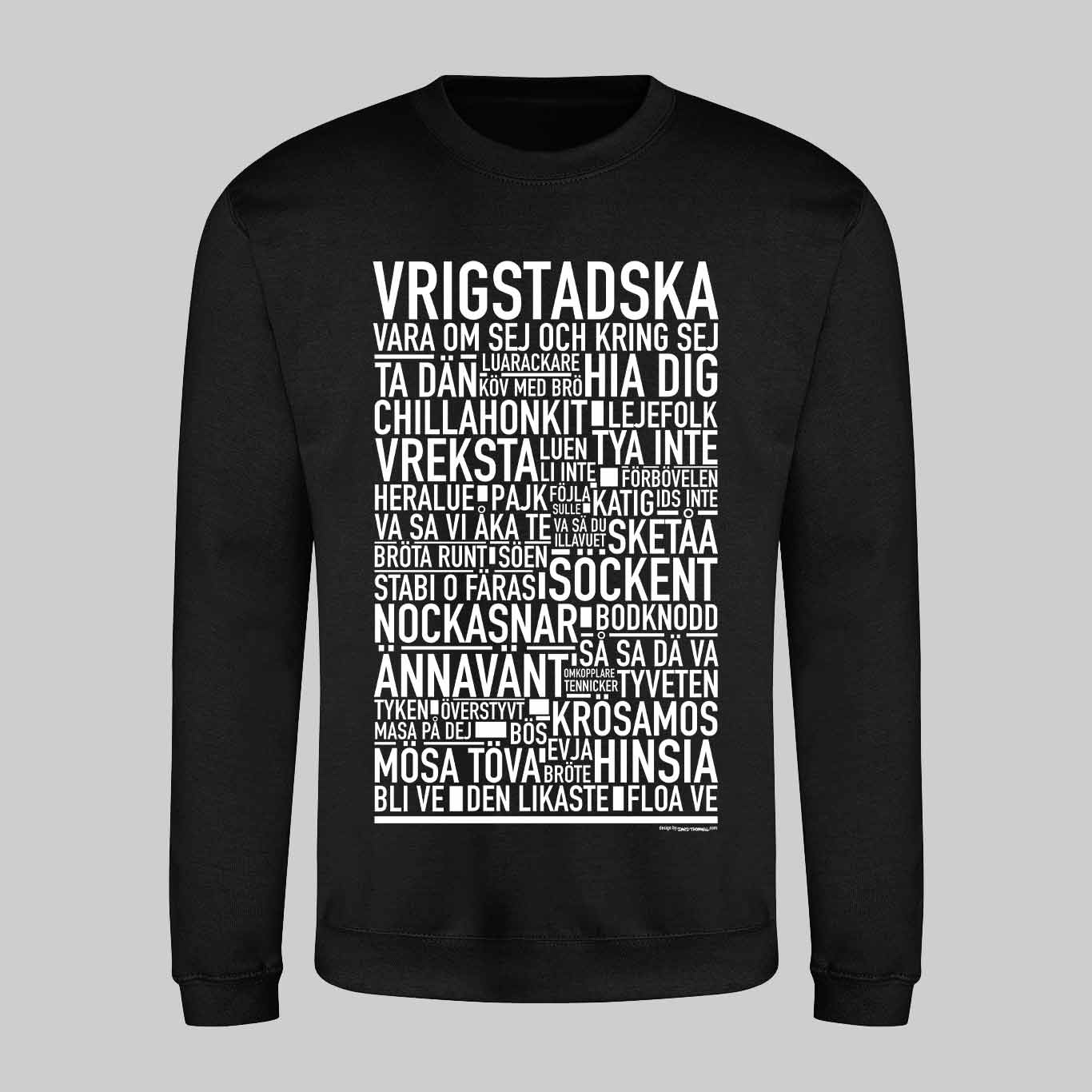 Vrigstadska Dialekt Text Sweatshirt