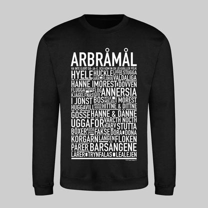 Arbråmål Dialekt Text Sweatshirt