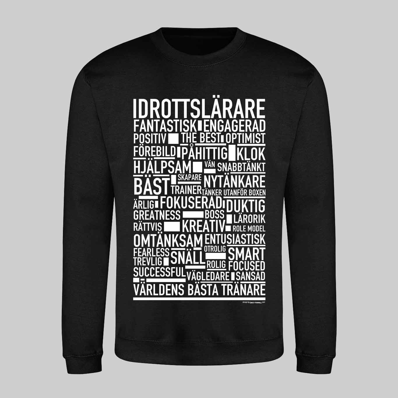 Idrottslärare Text Sweatshirt