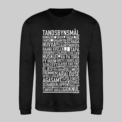 Tandsbynsmål Dialekt Text Sweatshirt