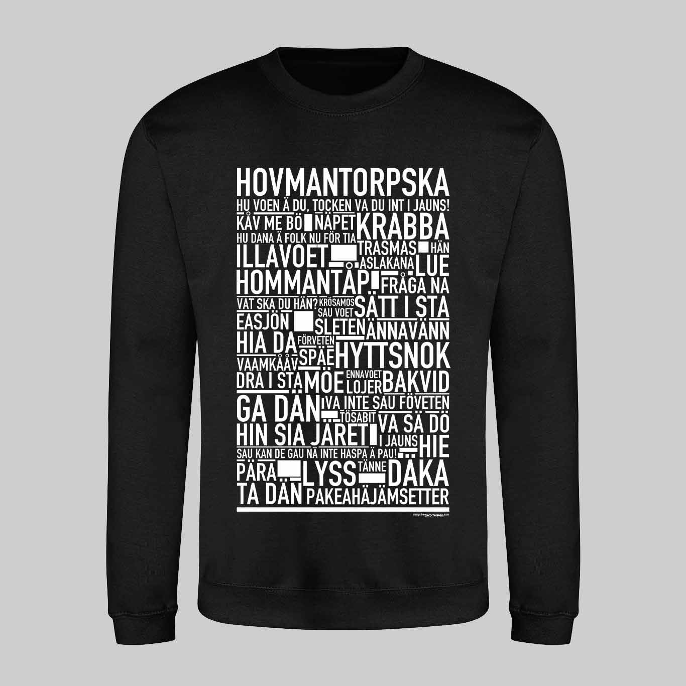 Hovmantorpska Dialekt Text Sweatshirt