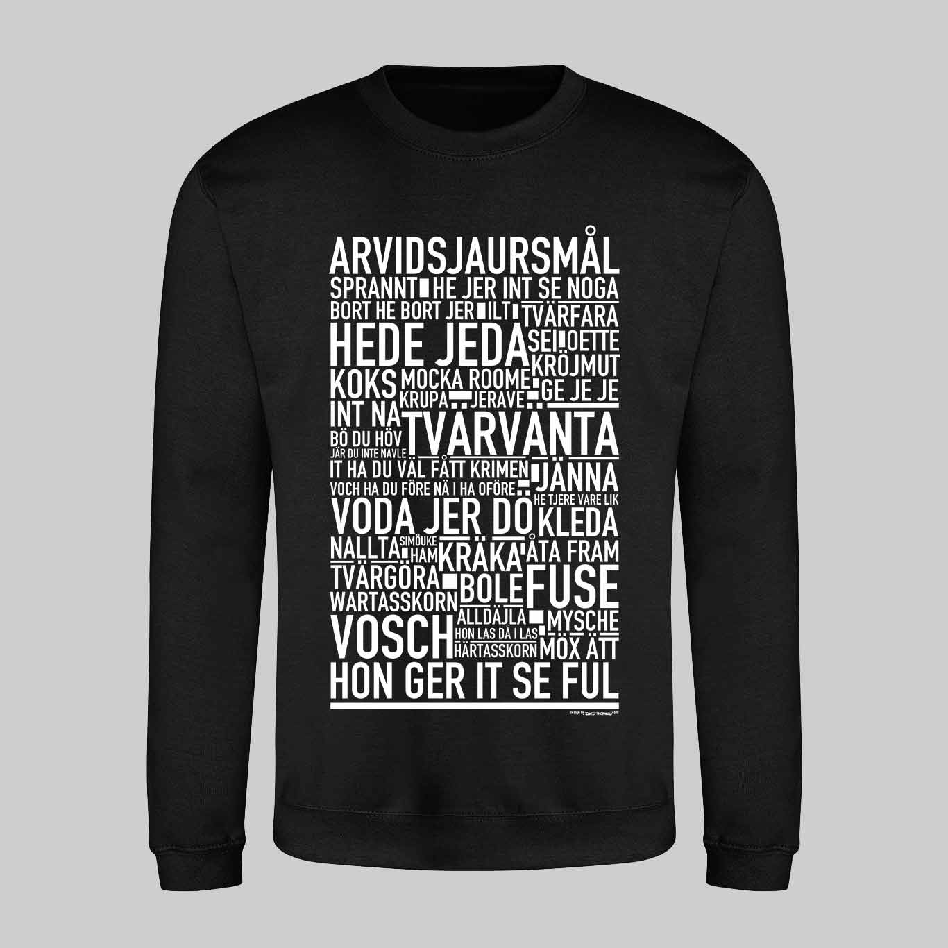 Arvidsjaursmål Dialekt Text Sweatshirt