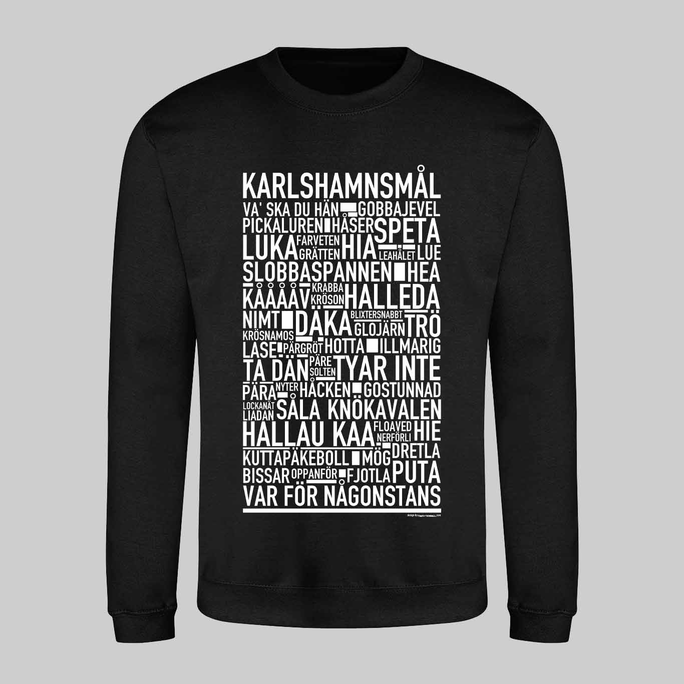 Karlshamnsmål Dialekt Text Sweatshirt