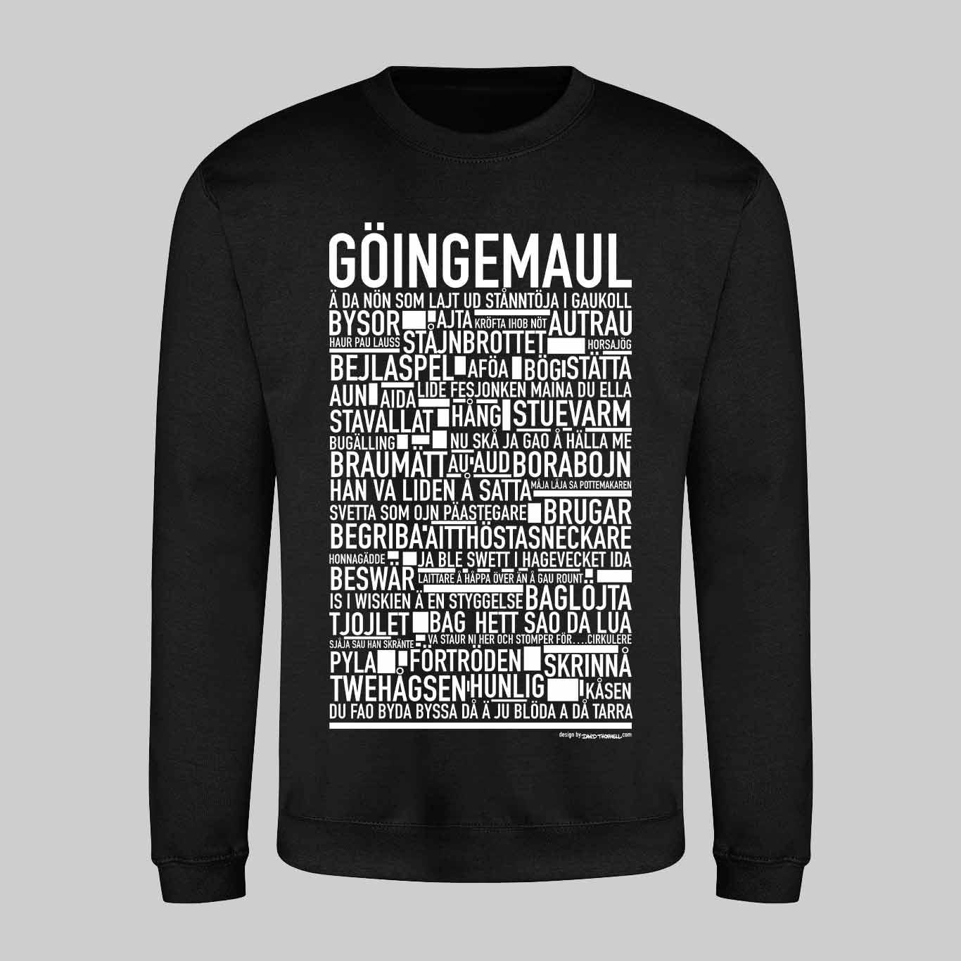 Göingemaul Dialekt Text Sweatshirt