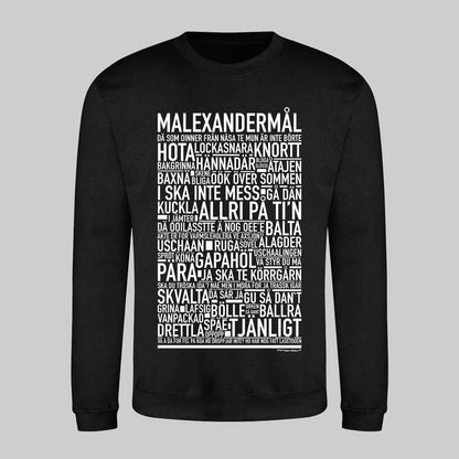 Malexandermål Dialekt Text Sweatshirt