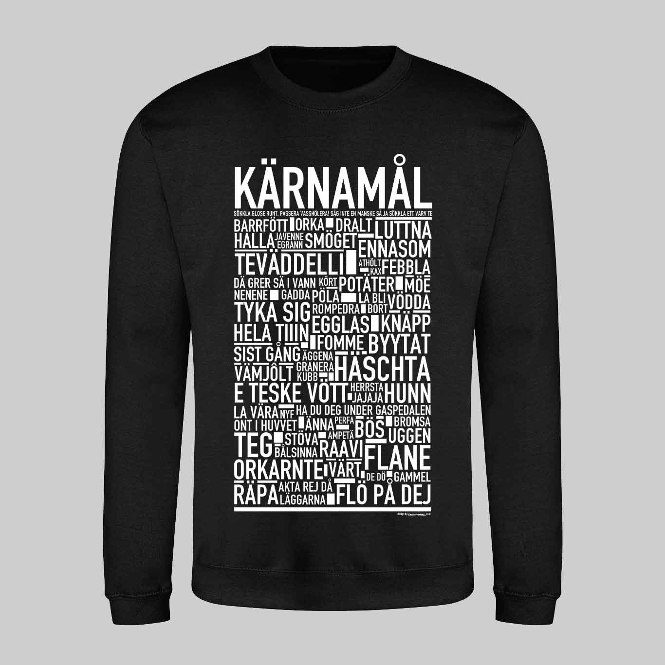 Kärnamål Dialekt Text Sweatshirt