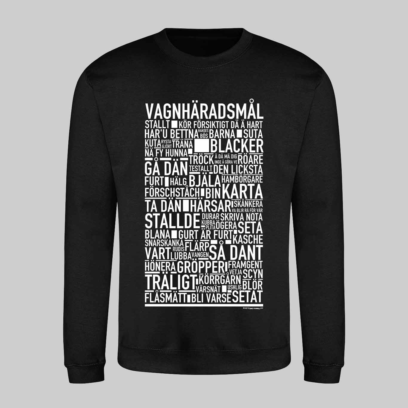 Vagnhäradsmål Dialekt Text Sweatshirt