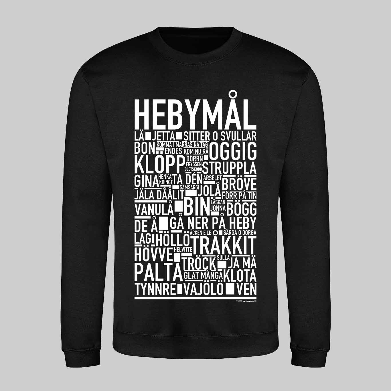 Hebymål Dialekt Text Sweatshirt