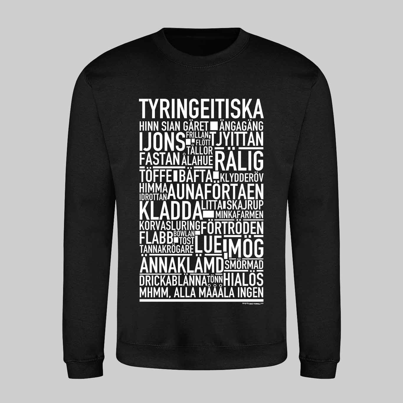 Tyringeitiska Dialekt Text Sweatshirt