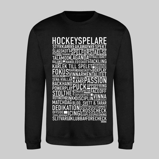 Hockeyspelare Text Sweatshirt