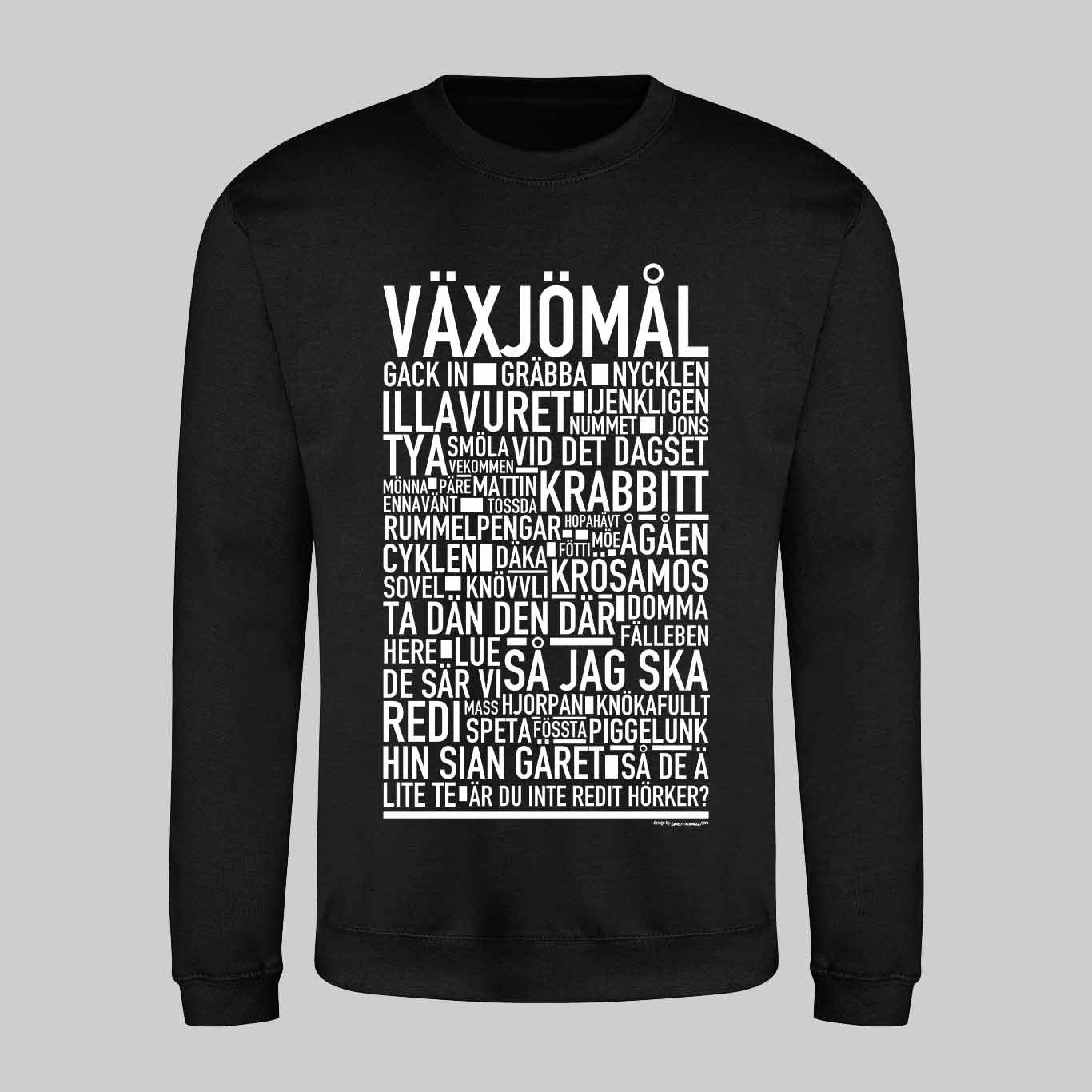 Växjömål Dialekt Sweatshirt