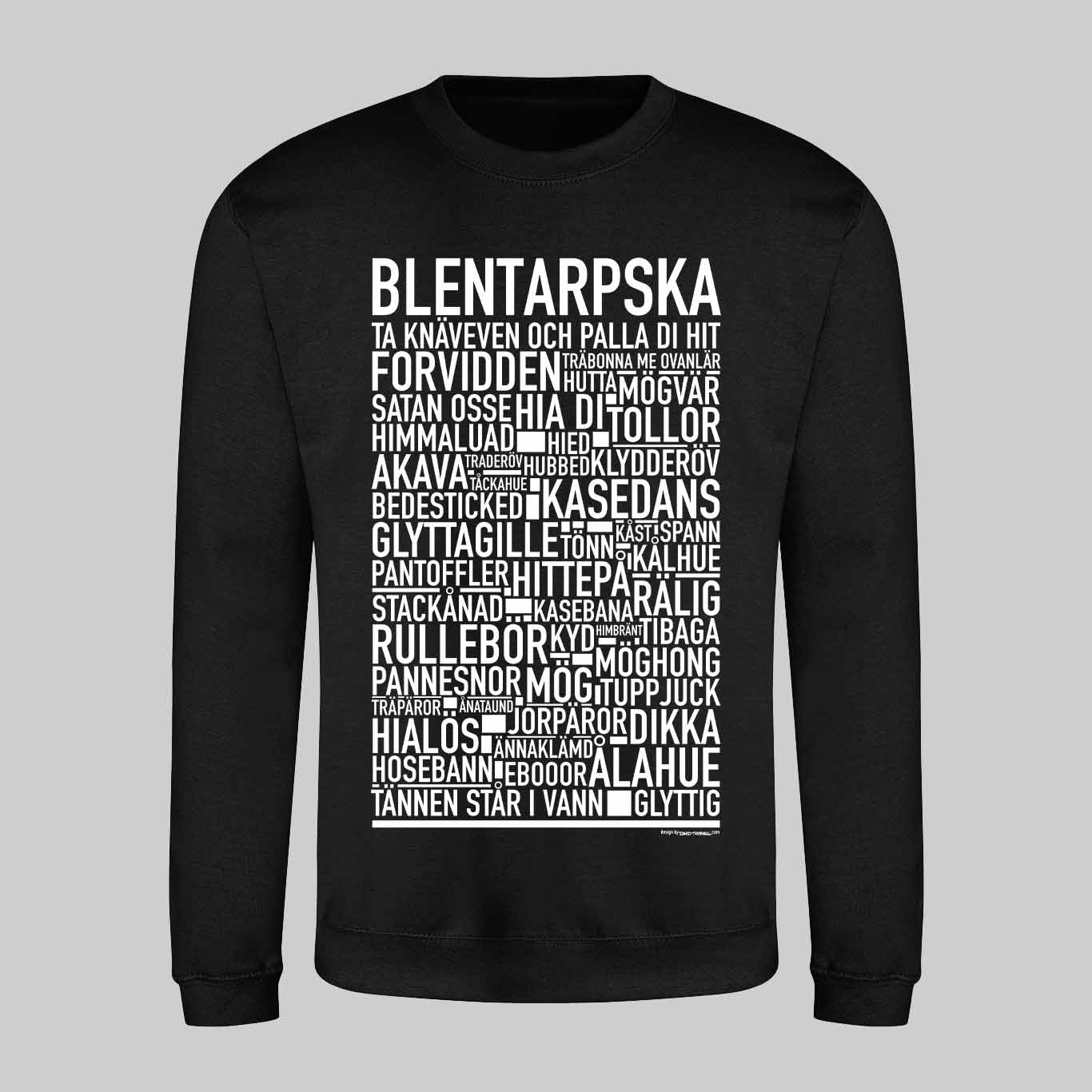 Blentarpska Dialekt Text Sweatshirt