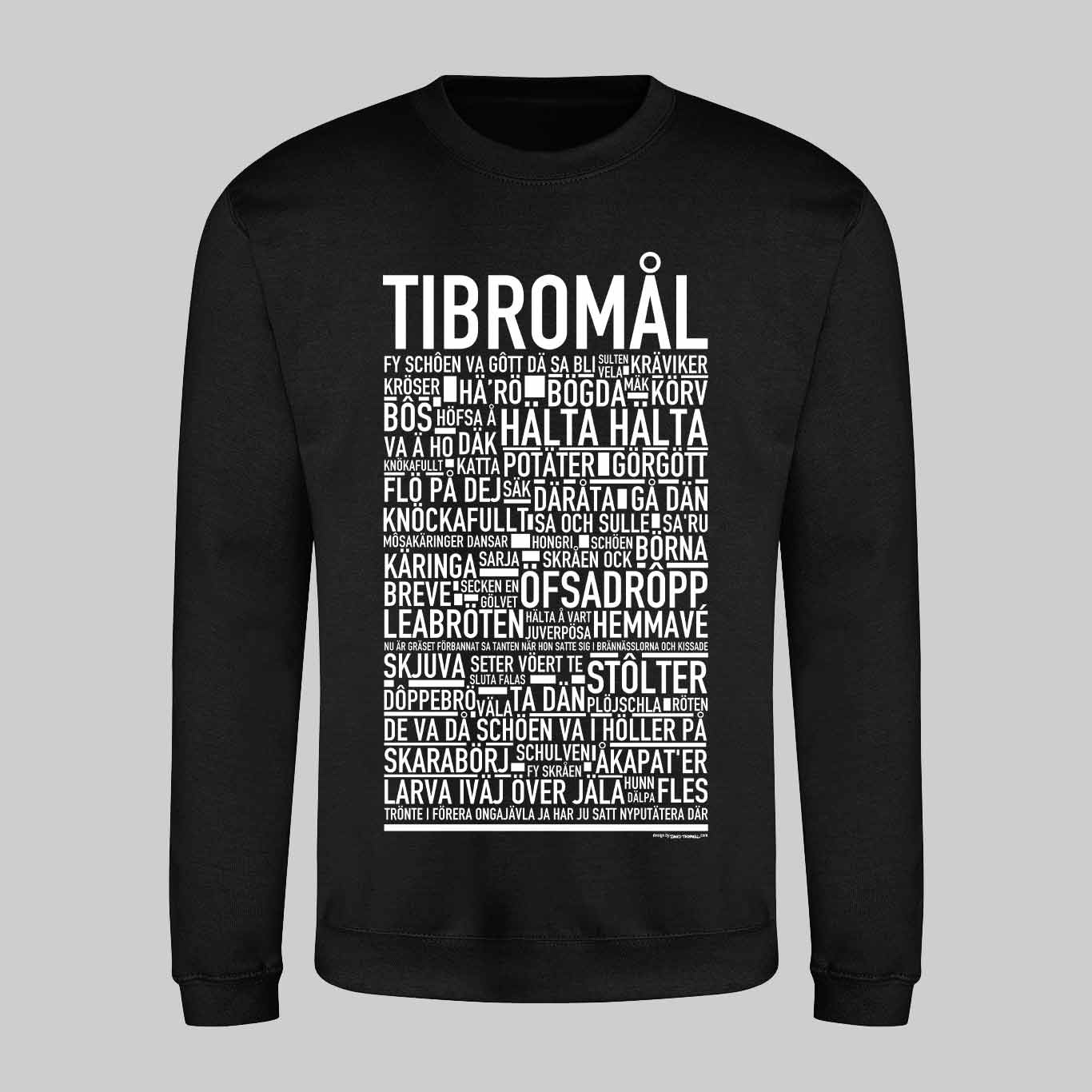 Tibromål Dialekt Text Sweatshirt