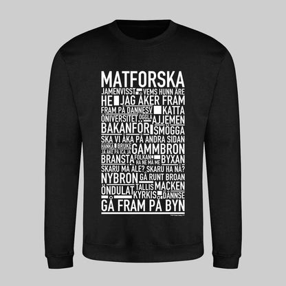 Matforska Dialekt Text Sweatshirt
