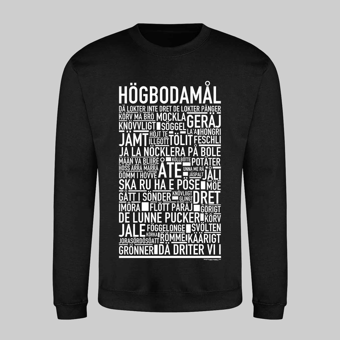 Högbodamål Dialekt Text Sweatshirt