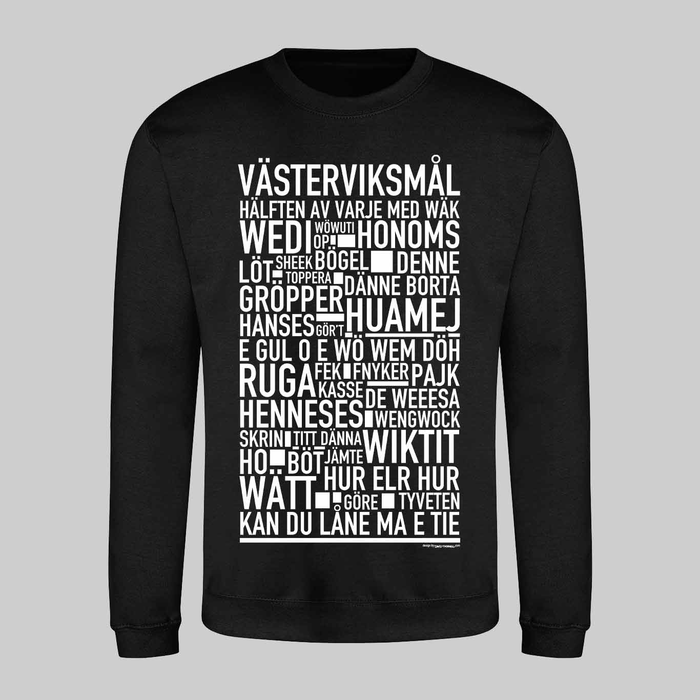 Västerviksmål Dialekt Text Sweatshirt