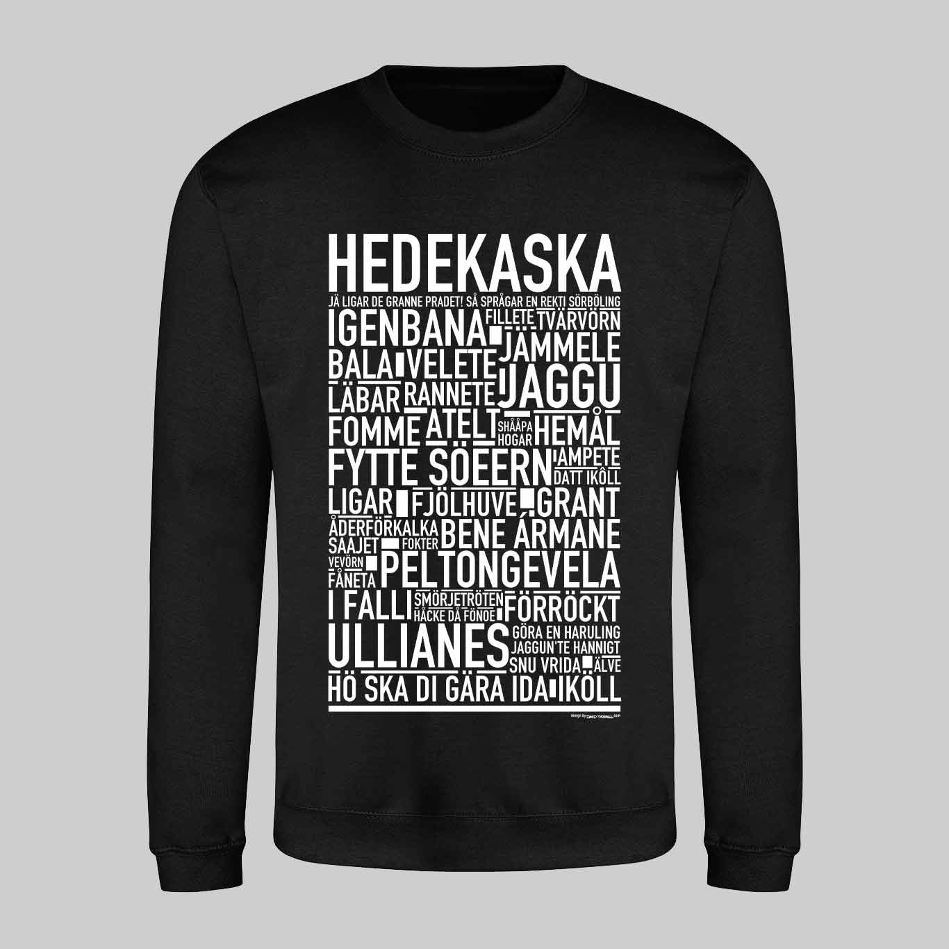 Hedekaska Dialekt Text Sweatshirt