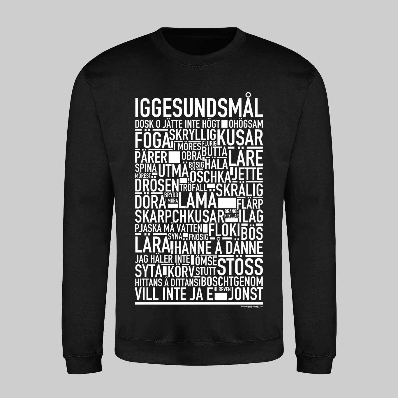 Iggesundsmål Dialekt Text Sweatshirt