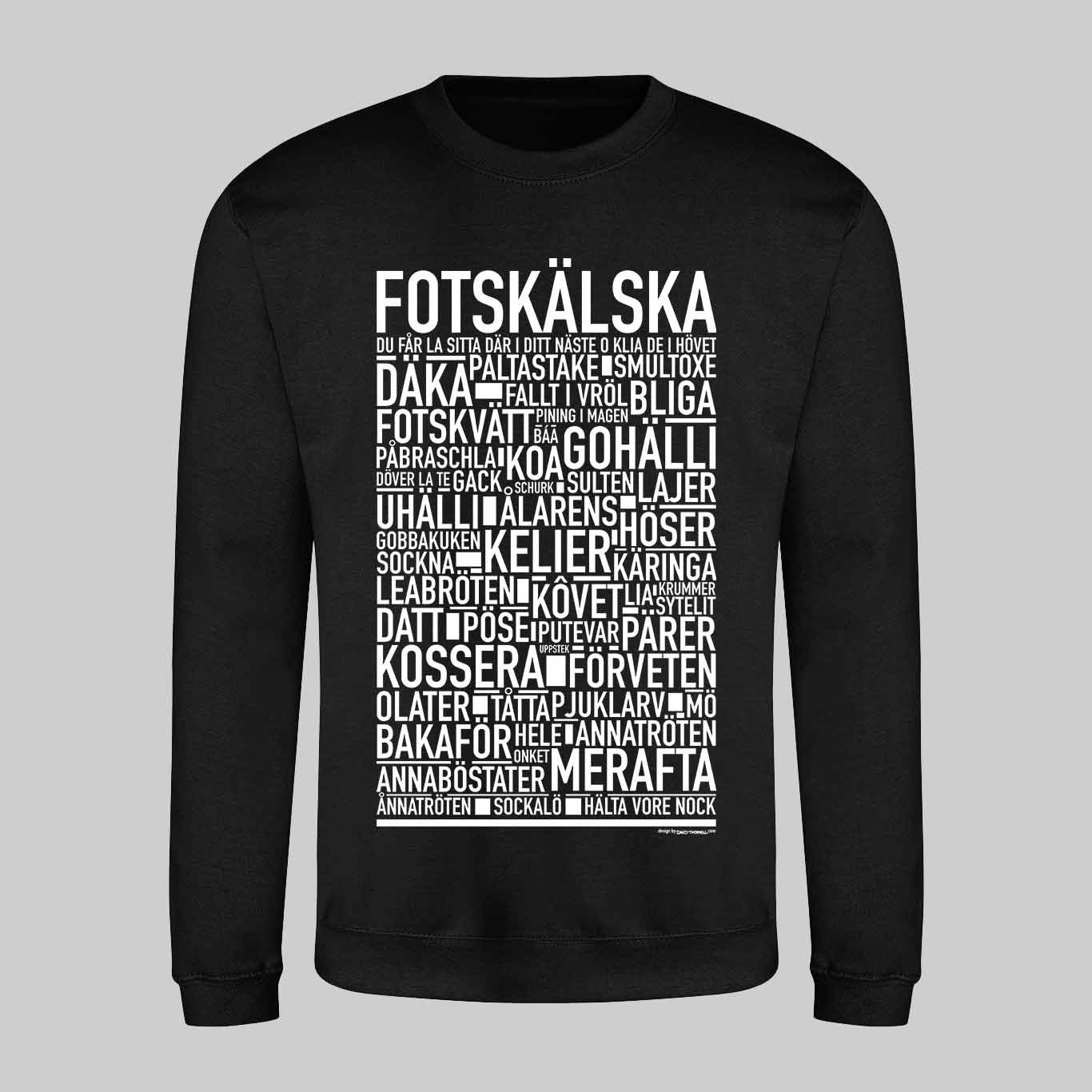 Fotskälska Dialekt Text Sweatshirt