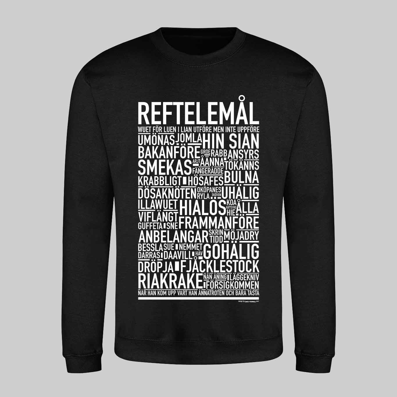 Reftlemål Dialekt Text Sweatshirt