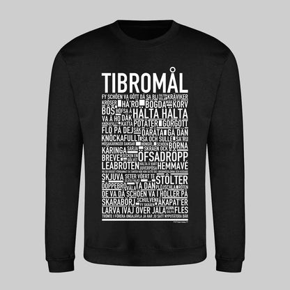 Tibromål Dialekt Text Sweatshirt