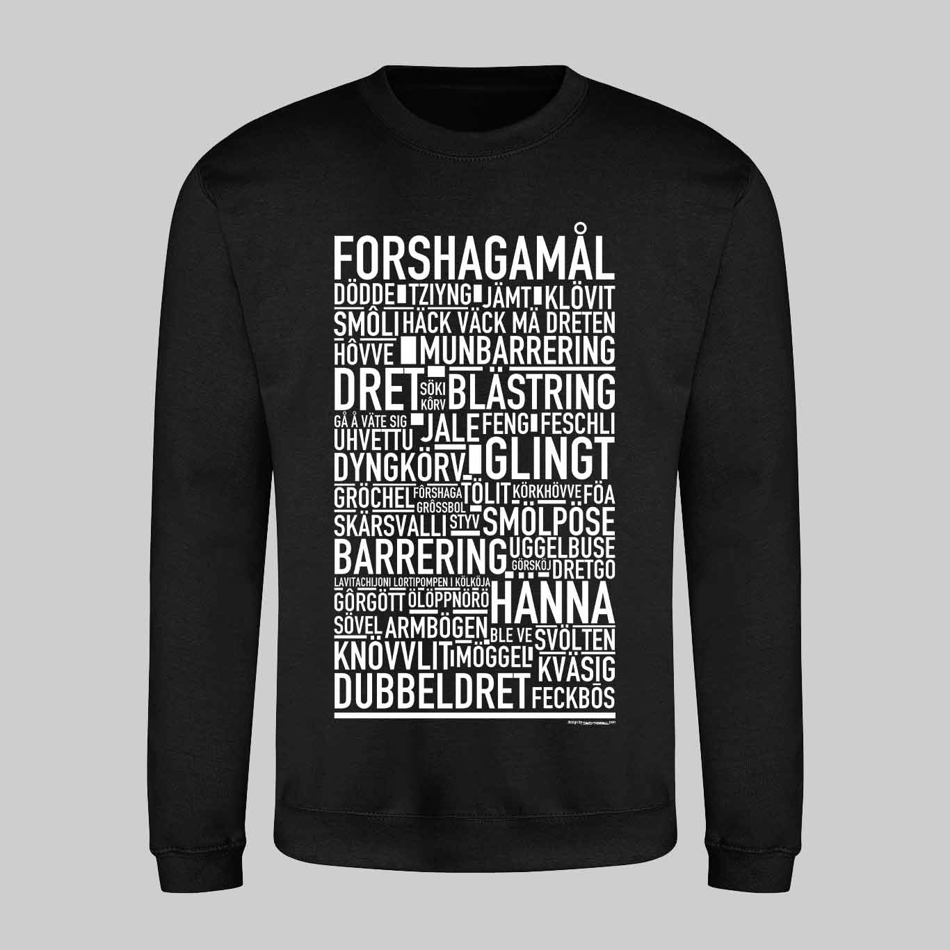 Forshagamål Dialekt Text Sweatshirt