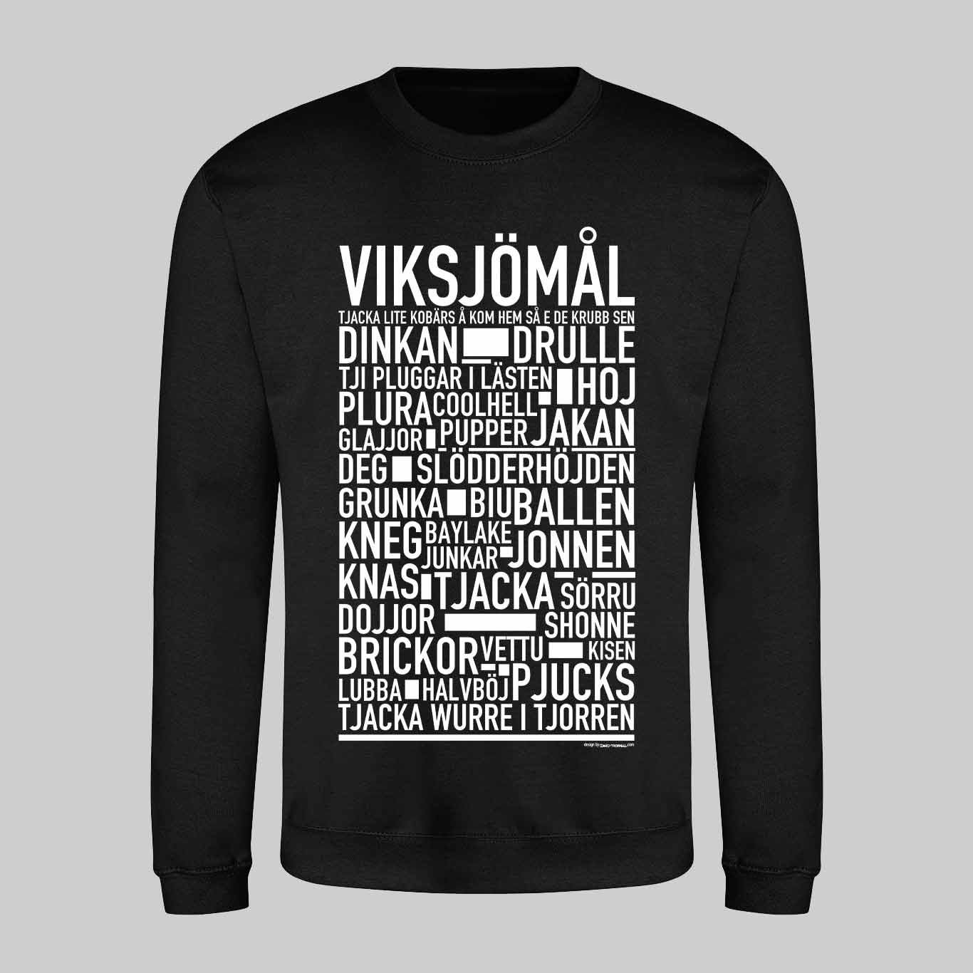 Viksjömål Dialekt Text Sweatshirt