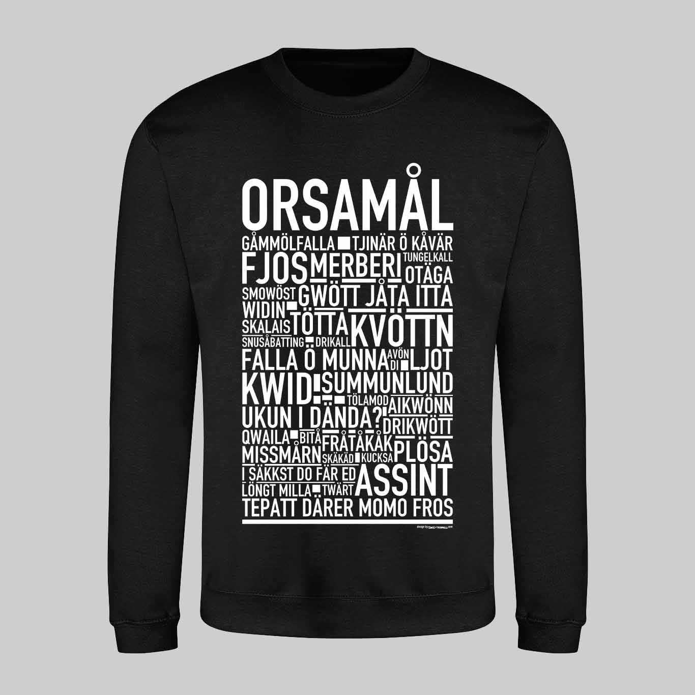 Orsamål Dialekt Text Sweatshirt