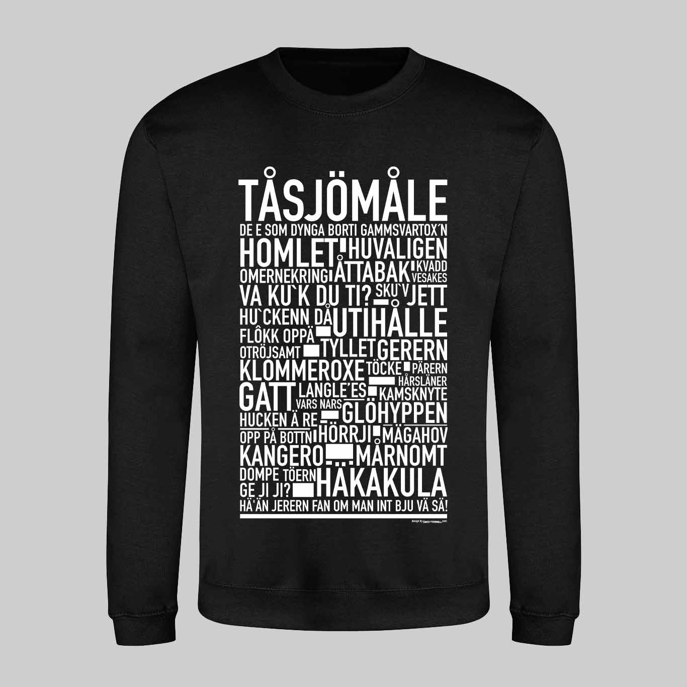 Tåsjömåle Dialekt Text Sweatshirt