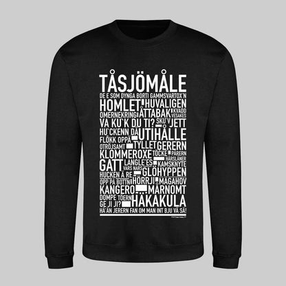 Tåsjömåle Dialekt Text Sweatshirt