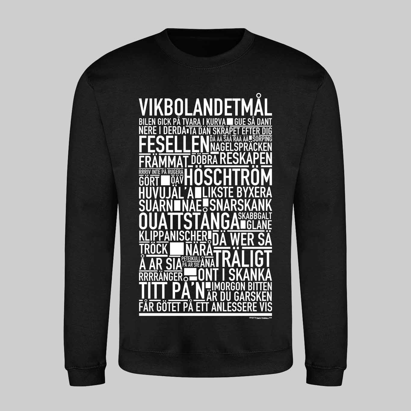 Vikbolandetmål Dialekt Text Sweatshirt