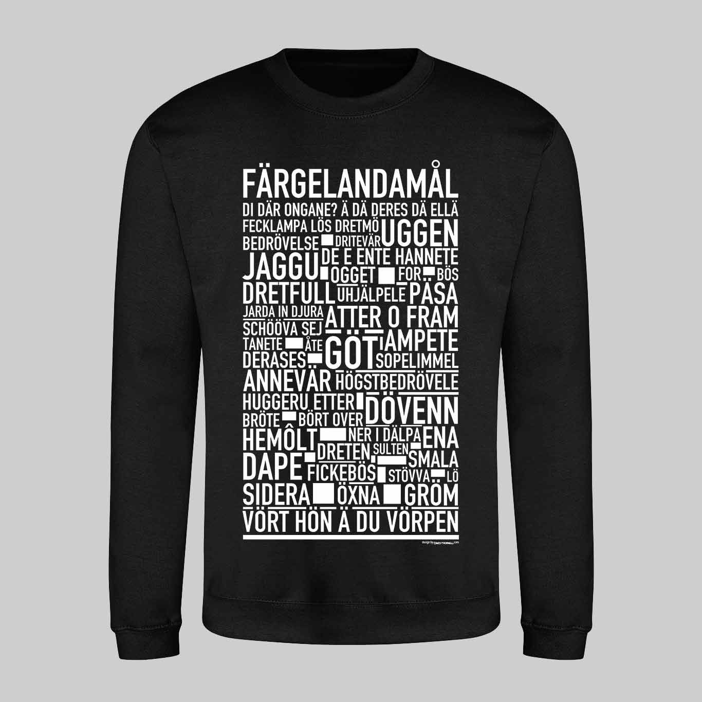 Färgelandamål Dialekt Text Sweatshirt