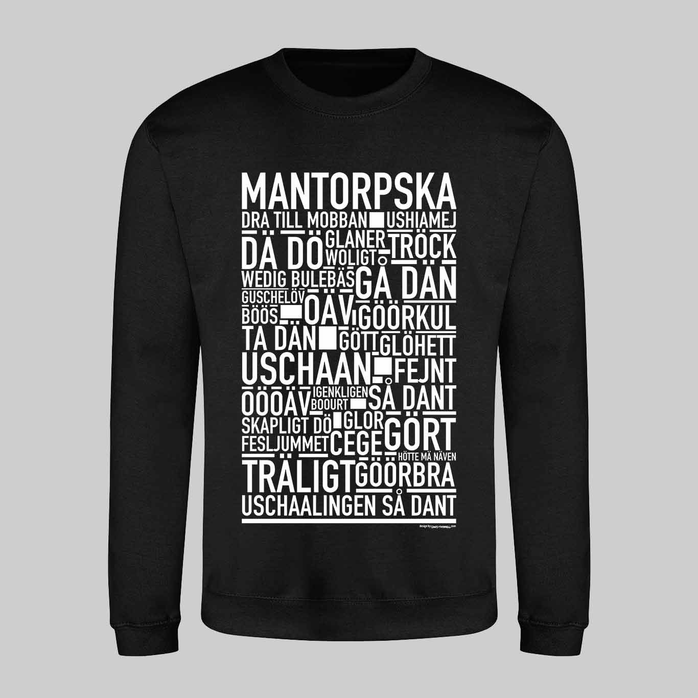 Mantorpska Dialekt Text Sweatshirt