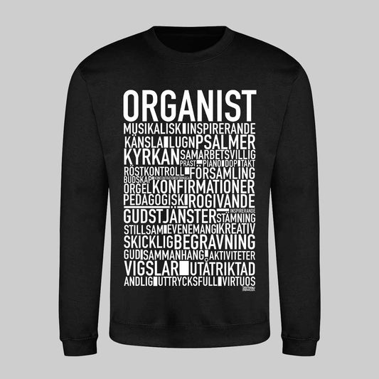 Organist Text Sweatshirt