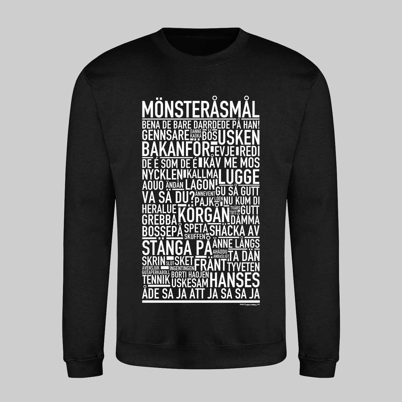 Mönsteråsmål Dialekt Text Sweatshirt