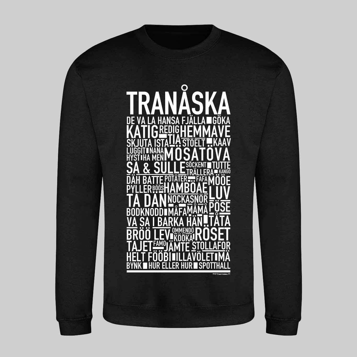 Tranåska Dialekt Text Sweatshirt