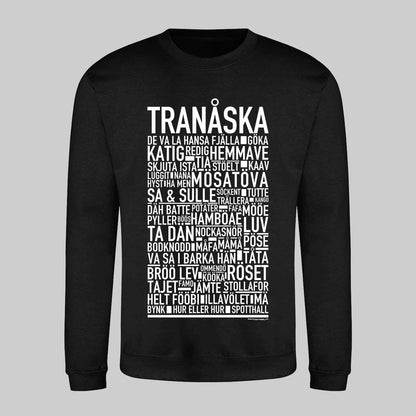 Tranåska Dialekt Text Sweatshirt