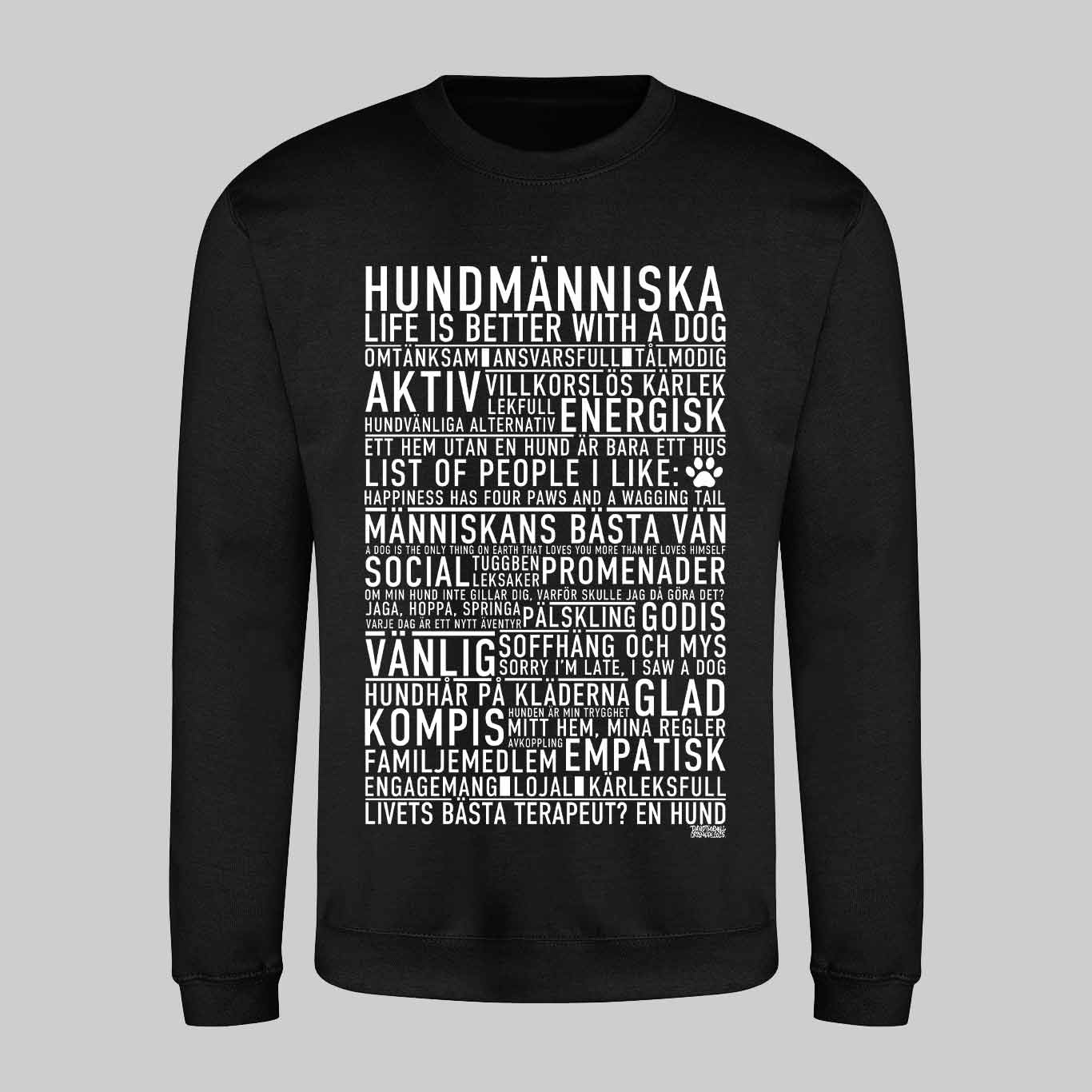 Hundmänniska Text Sweatshirt